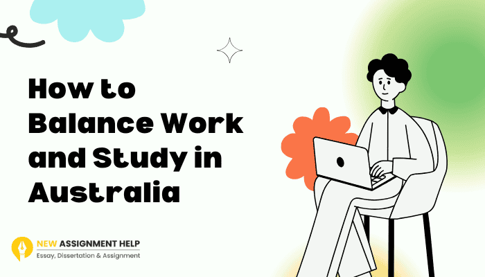 How to Balance Work and Study in Australia